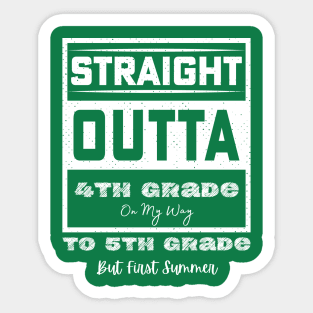 straight outta 4th grade to 5th grade but first summer Sticker